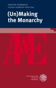 Cover-Bild zum Titel '(Un)Making the Monarchy' von ''
