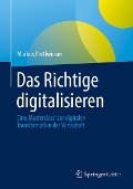 Cover-Bild zum Titel 'Das Richtige digitalisieren' von 'Markus Pertlwieser'