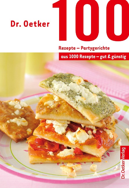 100 Rezepte - Partygerichte - Oetker