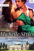 Cover-Bild zum Titel 'Zwischen Vernunft und Verlangen' von 'Michelle Styles'