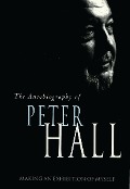 Cover-Bild zum Titel 'Making an Exhibition of Myself: the autobiography of Peter Hall' von 'Peter Hall'