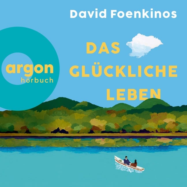 Das glückliche Leben - David Foenkinos