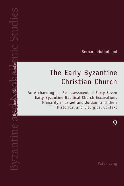 The Early Byzantine Christian Church - Bernard Mulholland