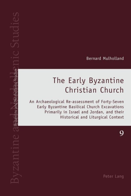 The Early Byzantine Christian Church - Bernard Mulholland