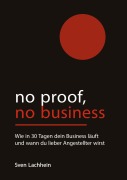 Cover-Bild zum Titel 'No Proof, No Business' von 'Sven Lachhein'
