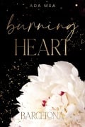 Cover-Bild zum Titel 'Burning Heart Barcelona' von 'Ada Mea'