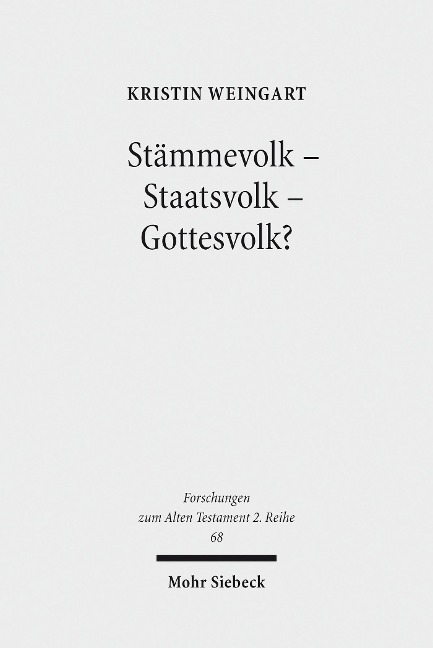 Stämmevolk - Staatsvolk - Gottesvolk? - Kristin Weingart