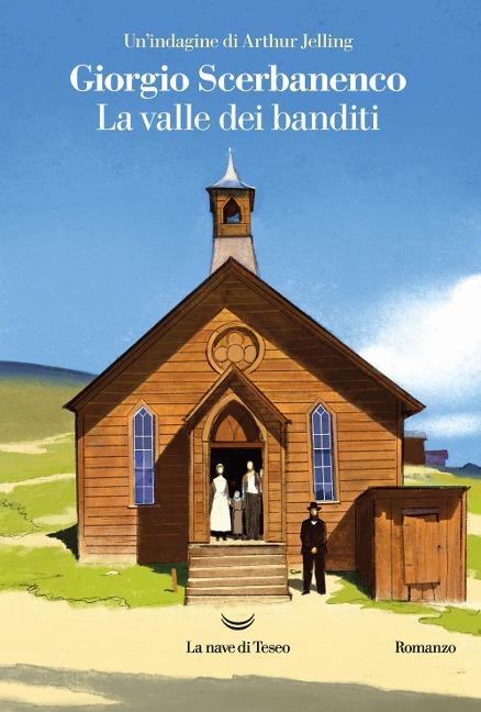 La valle dei banditi. Un'indagine di Arthur Jelling - Giorgio Scerbanenco