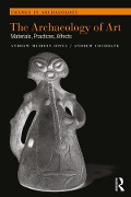 Cover-Bild zum Titel 'The Archaeology of Art' von 'Andrew Meirion Jones, Andrew Cochrane'