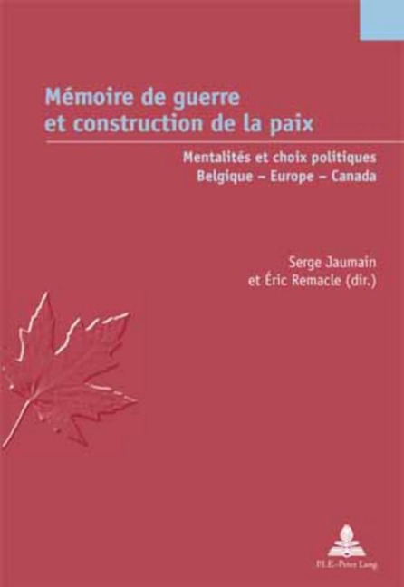 Mémoire de guerre et construction de la paix - 