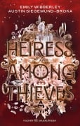 Cover-Bild zum Titel 'Heiress Among Thieves' von 'Emily Wibberley, Austin Siegemund-Broka'