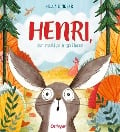 Cover-Bild zum Titel 'Henri, der mutige Angsthase' von 'Nicola Kinnear'