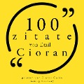 Cover-Bild zum Titel '100 Zitate von Emil Cioran' von 'Emil Cioran'