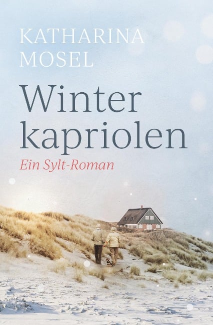 Winterkapriolen - Katharina Mosel