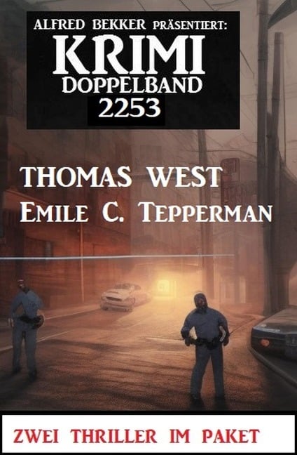 Krimi Doppelband 2253 - Thomas West, Emile C. Tepperman