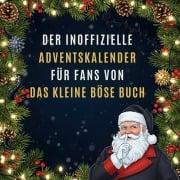 Cover-Bild zum Titel 'Der inoffizielle Adventskalender für Fans von Das kleine Böse Buch' von 'Liam Münch'