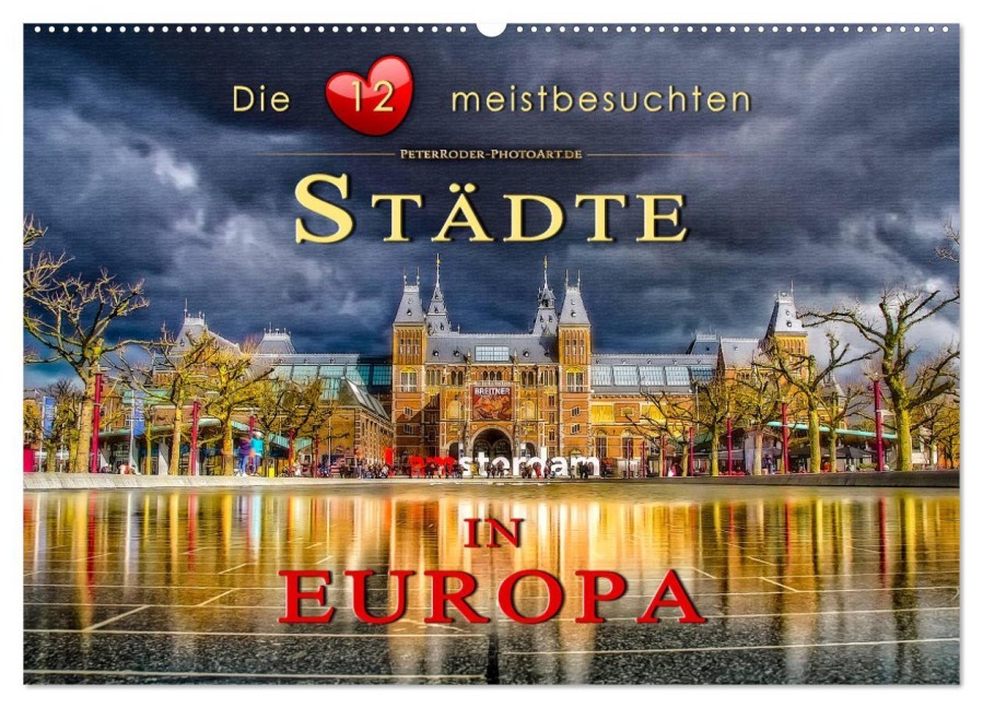 Die 12 meistbesuchten Städte in Europa (Wandkalender 2026 DIN A2 quer), CALVENDO Monatskalender - Peter Roder