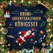Cover-Bild zum Titel 'Der Krimi-Adventskalender Königssee' von 'Eva Schubert'