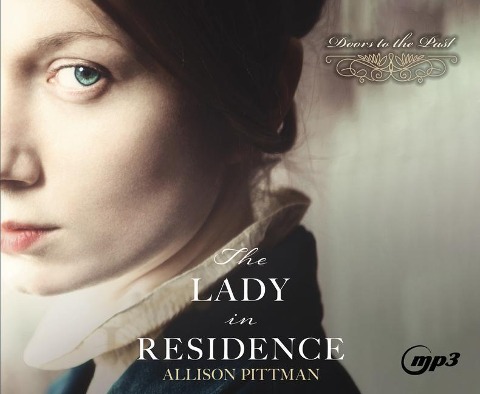 The Lady in Residence - Allison Pittman