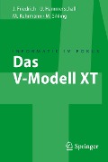 Cover-Bild zum Titel 'Das V-Modell XT' von 'Jan Friedrich, Ulrike Hammerschall, Marco Kuhrmann, Marc Sihling'