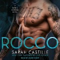 Rocco Lib/E: A Mafia Romance - Sarah Castille