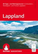 Cover-Bild zum Titel 'ROTHER Wanderführer Lappland. 60 Tages- und Mehrtagestouren in Schwedisch-, Norwegisch- und Finnisch-Lappland' von 'Peter Mertz'