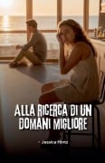 Alla ricerca di un domani migliore - Jessica Hintz