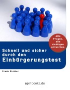 Cover-Bild zum Titel 'Schnell und sicher durch den Einbürgerungstest' von 'Frank Richter'