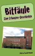 Cover-Bild zum Titel 'Bitfäule' von 'Petra Fastermann'