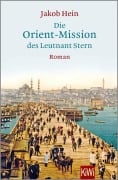 Cover-Bild zum Titel 'Die Orient-Mission des Leutnant Stern' von 'Jakob Hein'