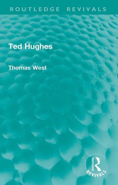 Ted Hughes - Thomas West