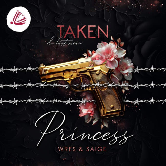 TAKEN PRINCESS: du bist mein (Taken Princess - Band 1) - J. S. Wonda