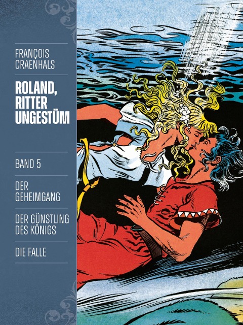 Roland, Ritter Ungestüm 5 - François Craenhals