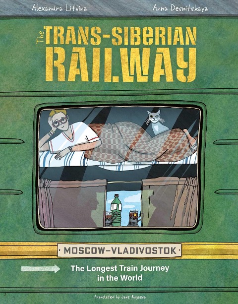 The Trans-siberian Railway - Aleksandra Litvina