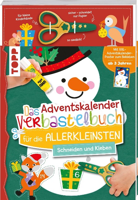 Das Adventskalender-Verbastelbuch für die Allerkleinsten. Schneiden und Kleben. Schneemann. Mit Schere - Ursula Schwab