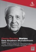 Des Knaben Wunderhorn/Adagio - Boulez/Kozena/Gerhaher/Cleveland Orch.