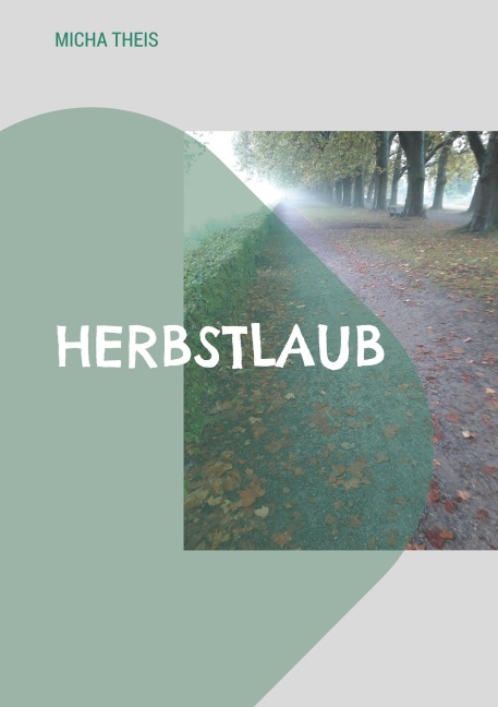 Herbstlaub - Micha Theis