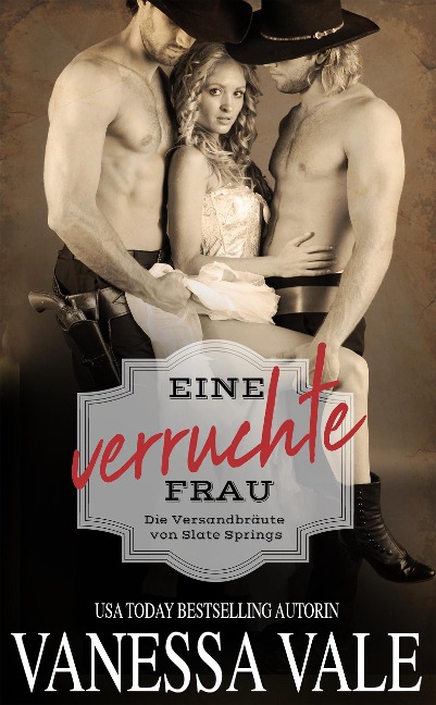 Eine verruchte Frau - Vanessa Vale