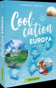 Cover-Bild zum Titel 'Coolcation Europa' von 'Lisa Bahnmüller, Regine Heue'