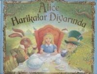 Alice Harikalar Diyarinda - Lewis Carroll;Richard Johnson