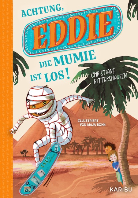 Eddie (Band 1) - Achtung, die Mumie ist los! - Christiane Rittershausen