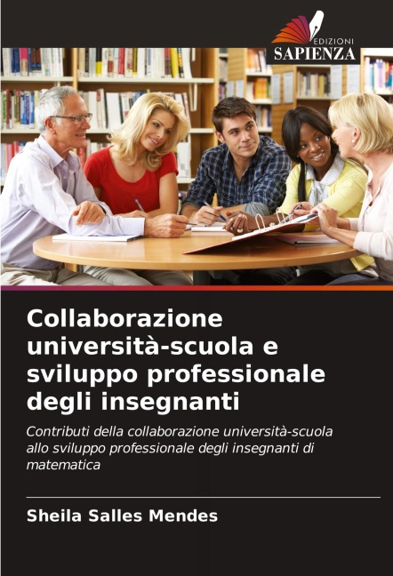 Collaborazione università-scuola e sviluppo professionale degli insegnanti - Sheila Salles Mendes
