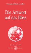 Cover-Bild zum Titel 'Die Antwort auf das Böse' von 'Omraam Mikhael Aivanhov'