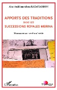 Cover-Bild zum Titel 'Apports des traditions dans les successions royales merina' von 'Razafiarison'