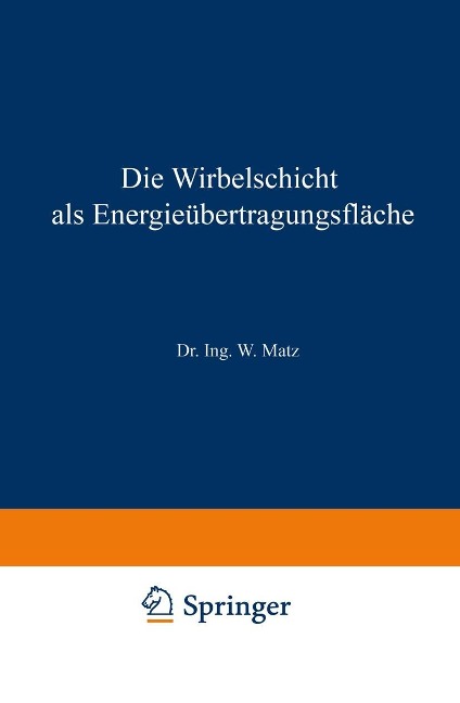 Die Wirbelschicht als Energieübertragungsfläche - Werner Matz