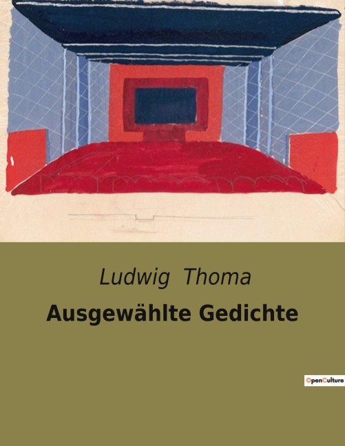 Ausgewählte Gedichte - Ludwig Thoma