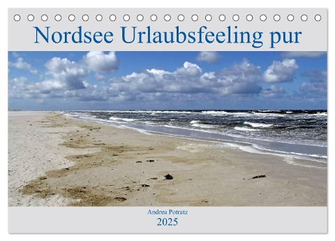 Nordsee / Urlaubsfeeling pur (Tischkalender 2025 DIN A5 quer), CALVENDO Monatskalender - Andrea Potratz