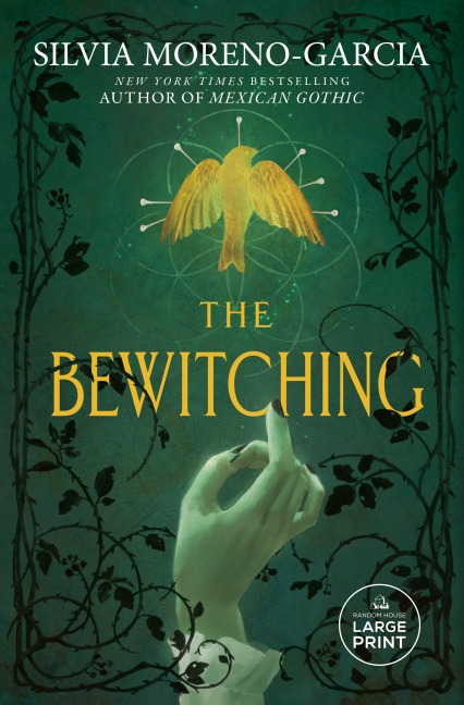 The Bewitching - Silvia Moreno-Garcia