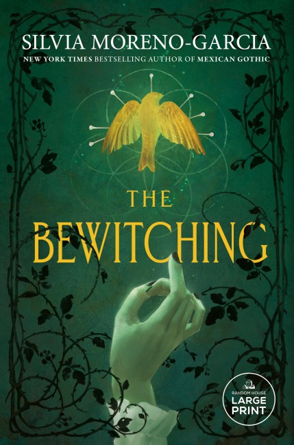 The Bewitching - Silvia Moreno-Garcia