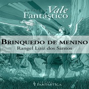 Cover-Bild zum Titel 'Brinquedo de menino' von 'Rangel Luiz dos Santos'